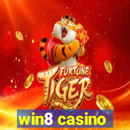 win8 casino